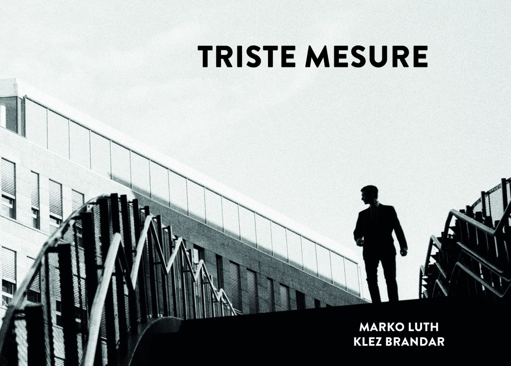 BIJ008 Triste Mesure – Marco Luth / Klez Brandar