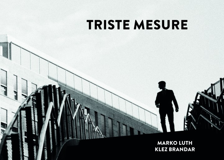BIJ008 Triste Mesure – Marco Luth / Klez Brandar
